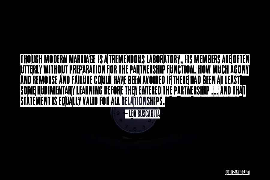 Relationships Are A Partnership Quotes By Leo Buscaglia Relationships Are A Partnership Quotes By Leo Buscaglia