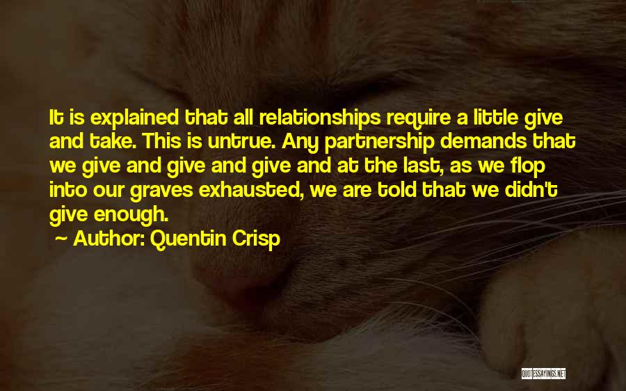 Relationships Are A Partnership Quotes By Quentin Crisp