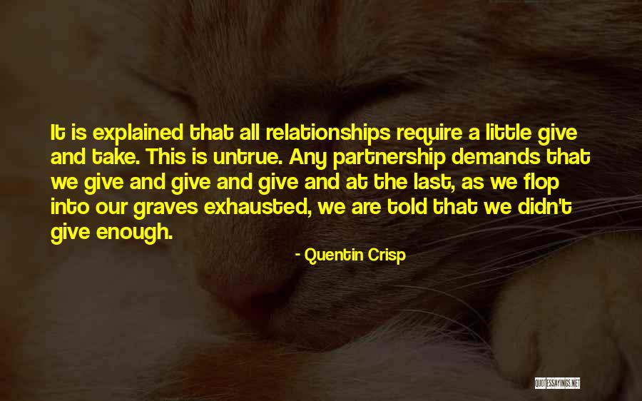 Relationships Are A Partnership Quotes By Quentin Crisp