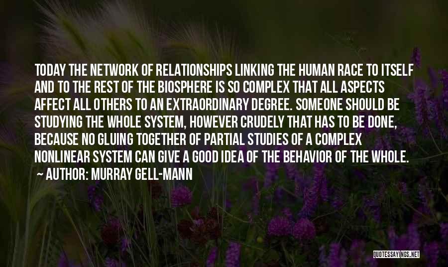 Relationships Are Complex Quotes By Murray Gell-Mann