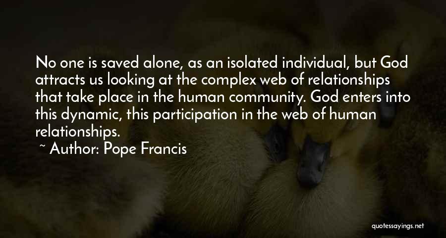 Relationships Are Complex Quotes By Pope Francis