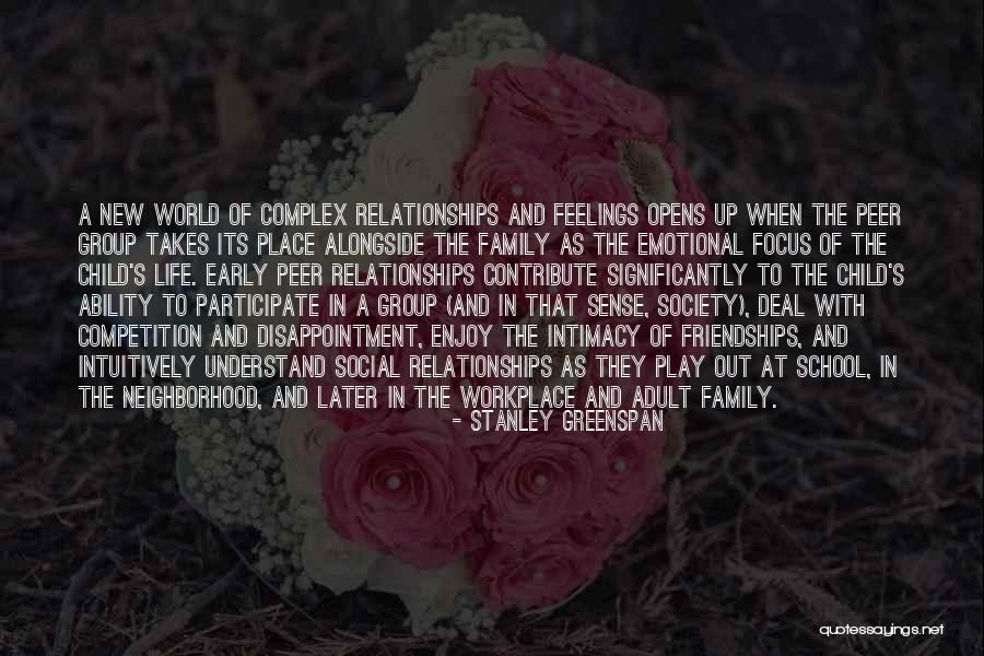 Relationships Are Complex Quotes By Stanley Greenspan