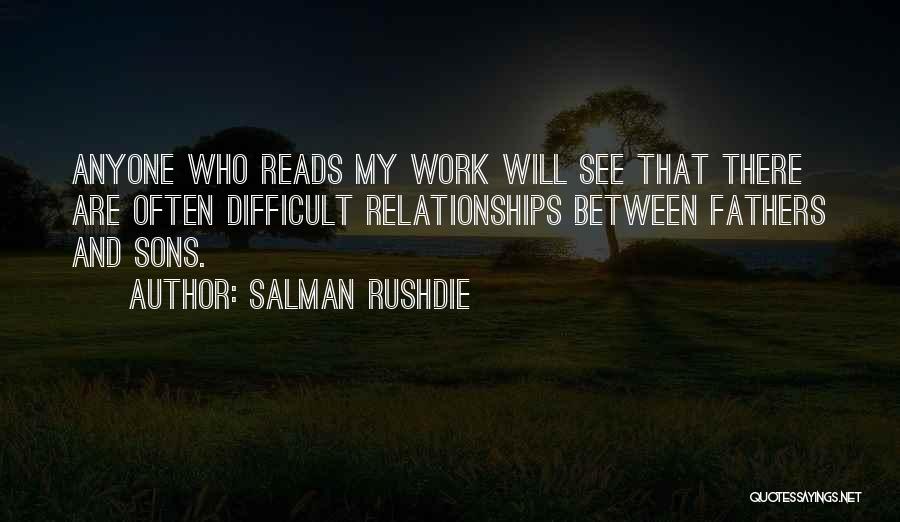 Relationships Are Difficult Quotes By Salman Rushdie