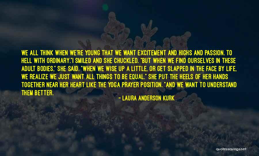 Relationships Are Equal Quotes By Laura Anderson Kurk Relationships Are Equal Quotes By Laura Anderson Kurk