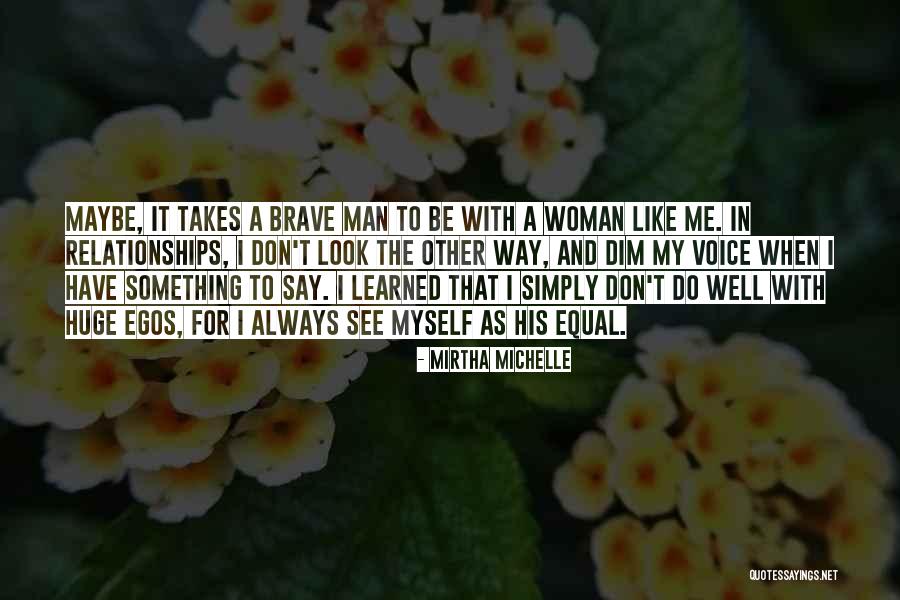Relationships Are Equal Quotes By Mirtha Michelle Relationships Are Equal Quotes By Mirtha Michelle
