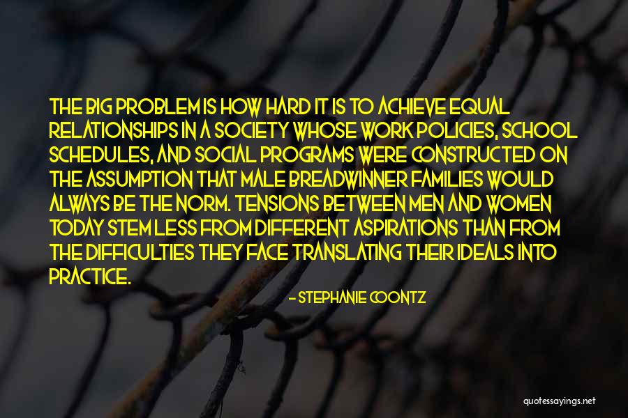 Relationships Are Equal Quotes By Stephanie Coontz Relationships Are Equal Quotes By Stephanie Coontz