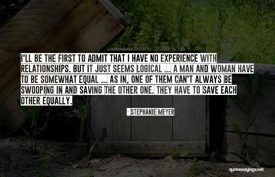 Relationships Are Equal Quotes By Stephanie Meyer Relationships Are Equal Quotes By Stephanie Meyer