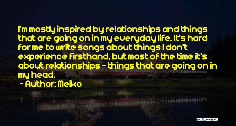 Relationships Are Hard But Quotes By Meiko