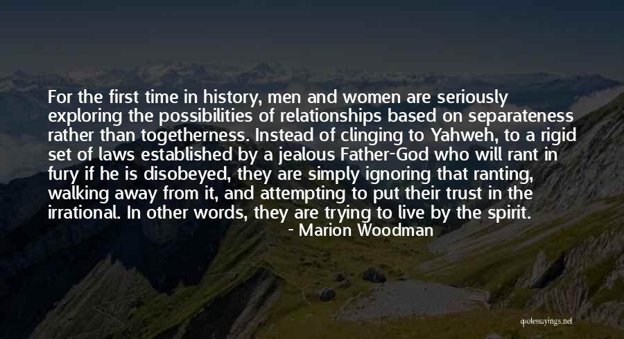 Relationships Based On God Quotes By Marion Woodman