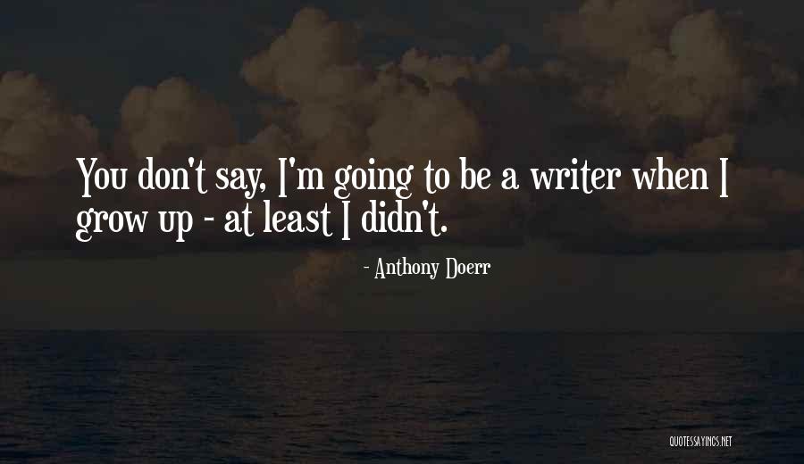 Relationships Being A Two Way Street Quotes By Anthony Doerr