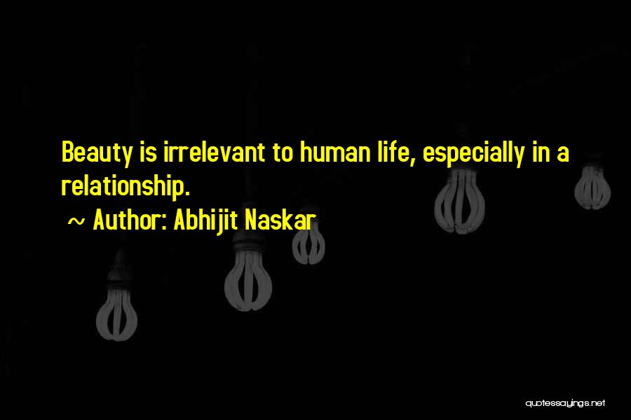 Relationships Brainy Quotes By Abhijit Naskar
