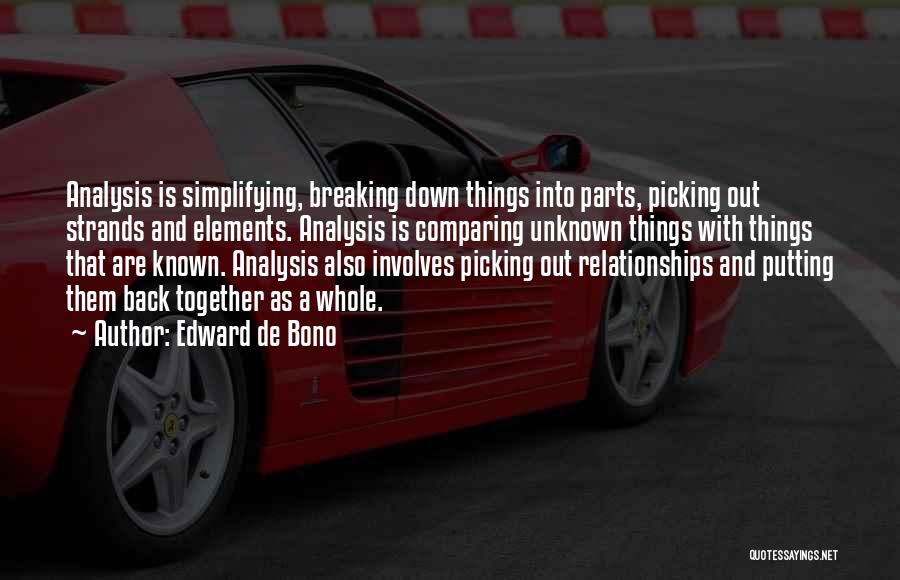 Relationships Breaking Down Quotes By Edward De Bono