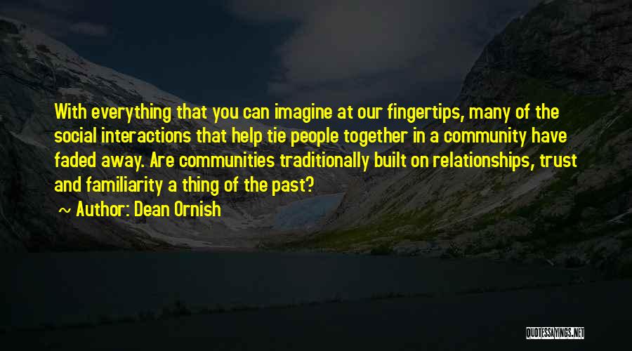 Relationships Built On Trust Quotes By Dean Ornish