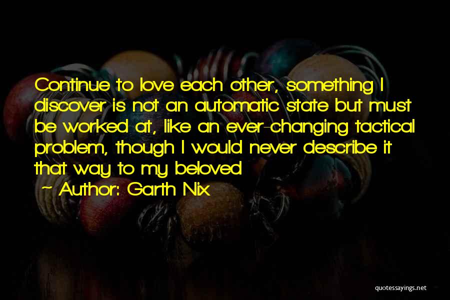 Relationships Changing Quotes By Garth Nix