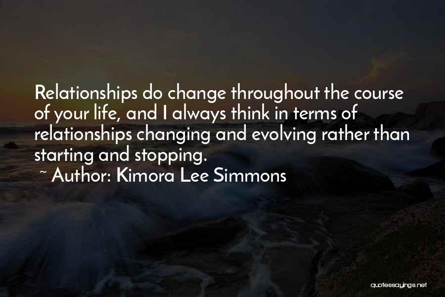 Relationships Changing Quotes By Kimora Lee Simmons