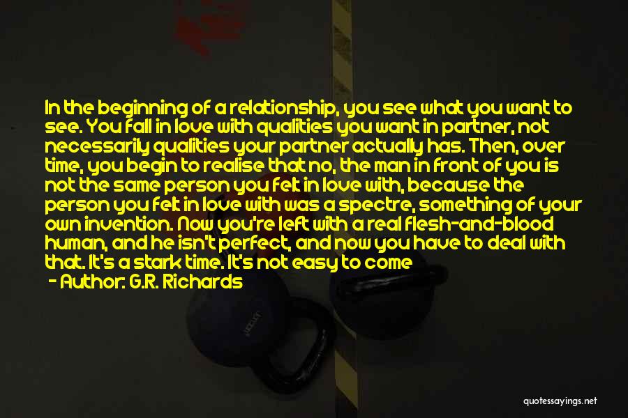Relationships Come And Go Quotes By G.R. Richards
