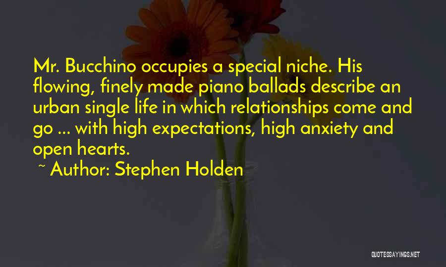 Relationships Come And Go Quotes By Stephen Holden