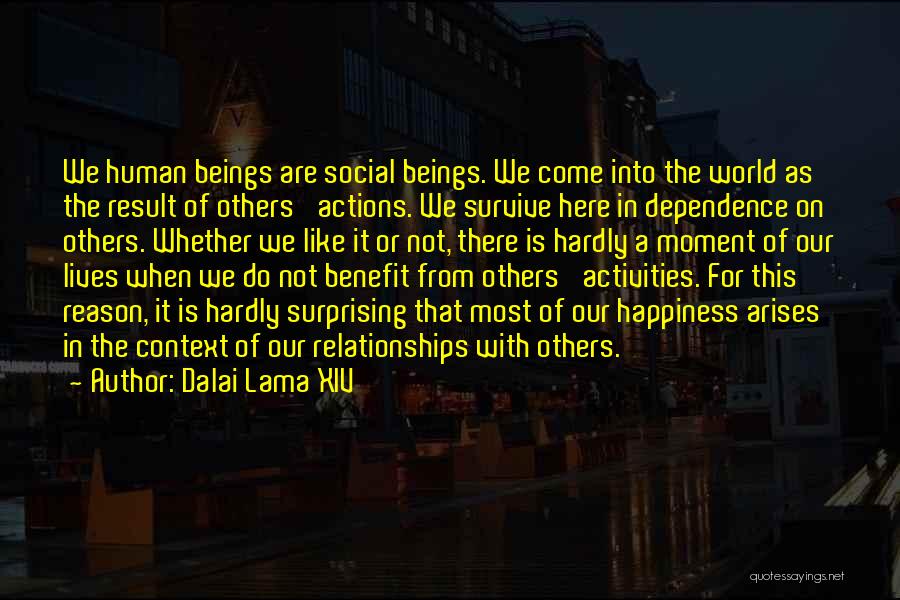 Relationships Dalai Lama Quotes By Dalai Lama XIV