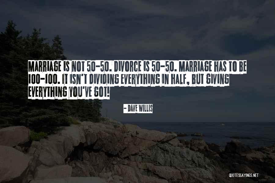 Relationships Divorce Quotes By Dave Willis Relationships Divorce Quotes By Dave Willis