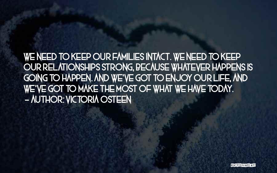 Relationships Going Strong Quotes By Victoria Osteen