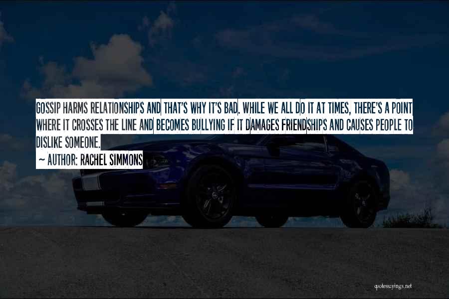 Relationships Gone Bad Quotes By Rachel Simmons
