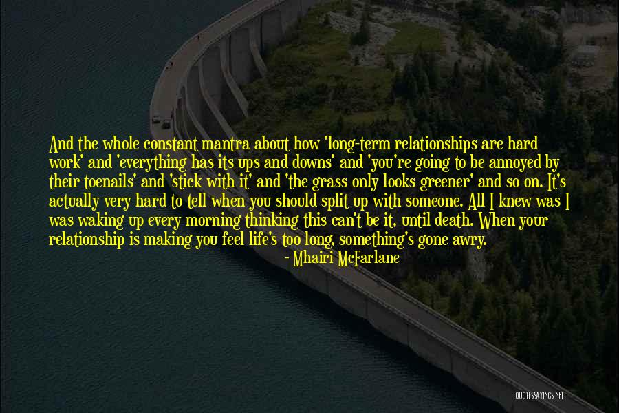 Relationships Having Ups And Downs Quotes By Mhairi McFarlane