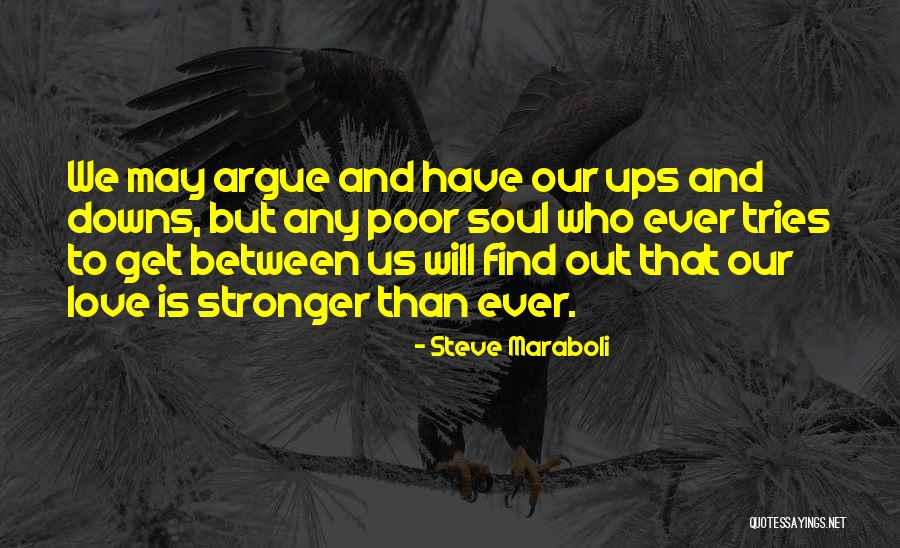 Relationships Having Ups And Downs Quotes By Steve Maraboli