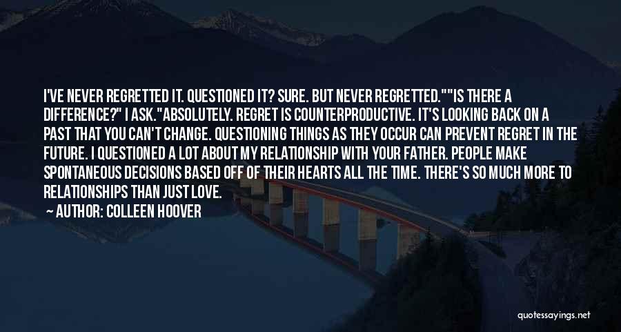 Relationships In The Past Quotes By Colleen Hoover