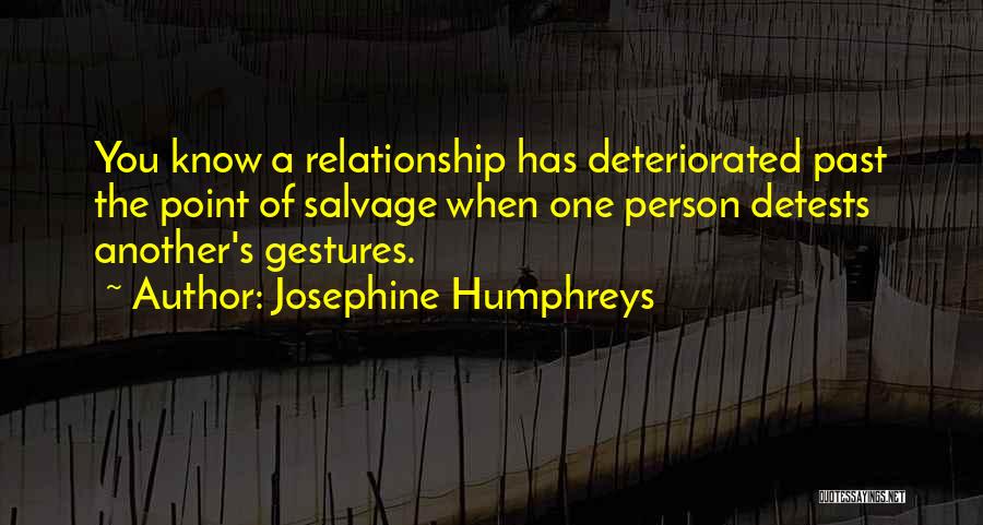 Relationships In The Past Quotes By Josephine Humphreys