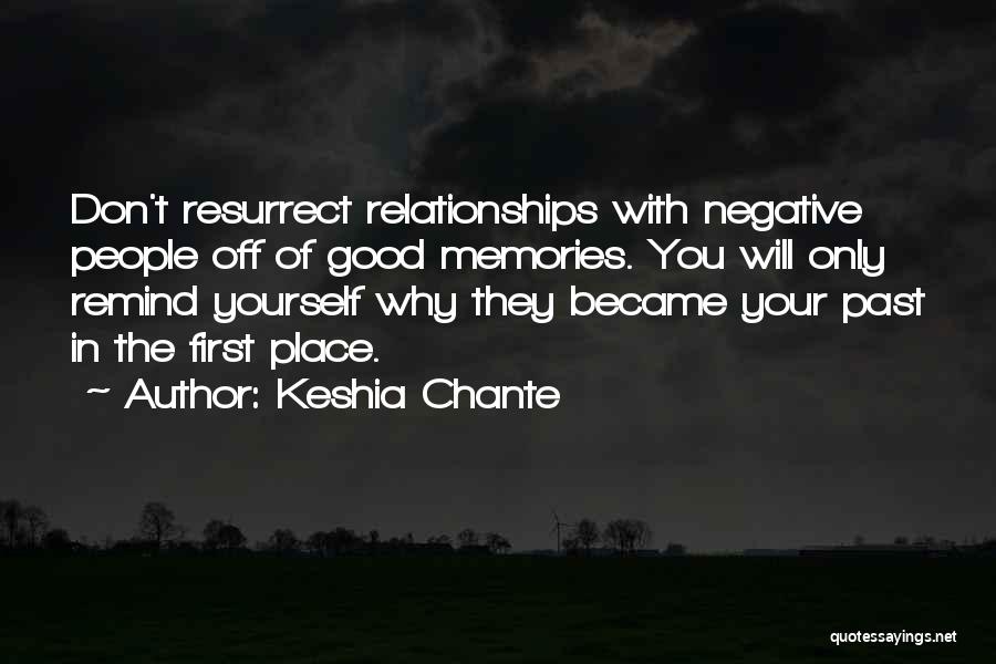 Relationships In The Past Quotes By Keshia Chante