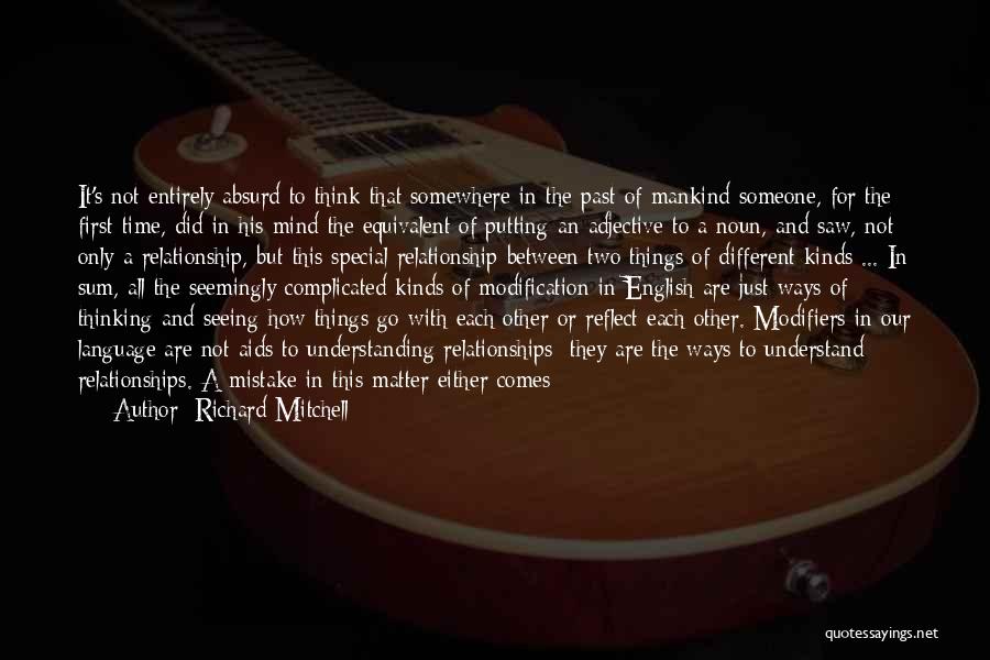 Relationships In The Past Quotes By Richard Mitchell