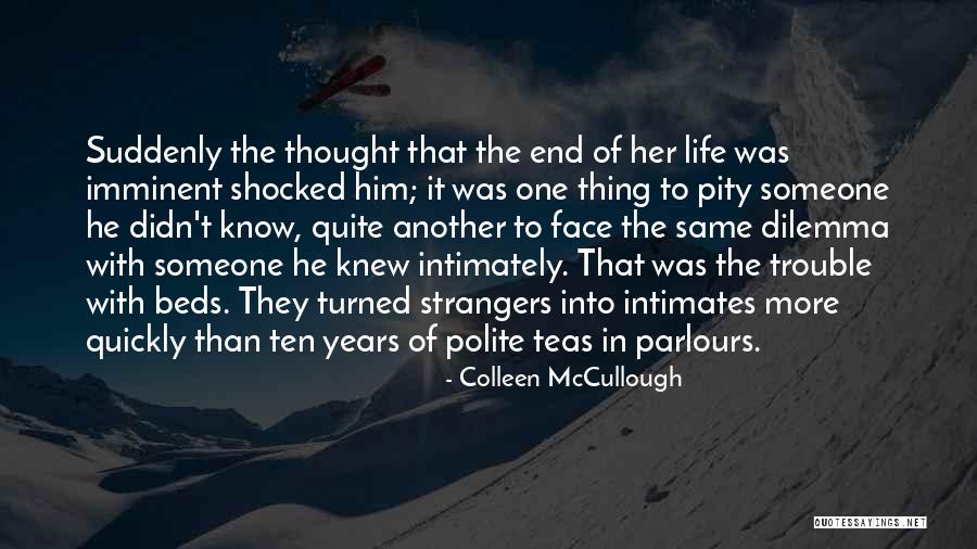Relationships In Trouble Quotes By Colleen McCullough Relationships In Trouble Quotes By Colleen McCullough