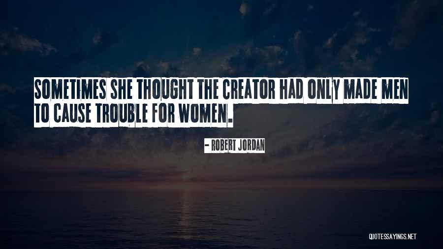 Relationships In Trouble Quotes By Robert Jordan Relationships In Trouble Quotes By Robert Jordan