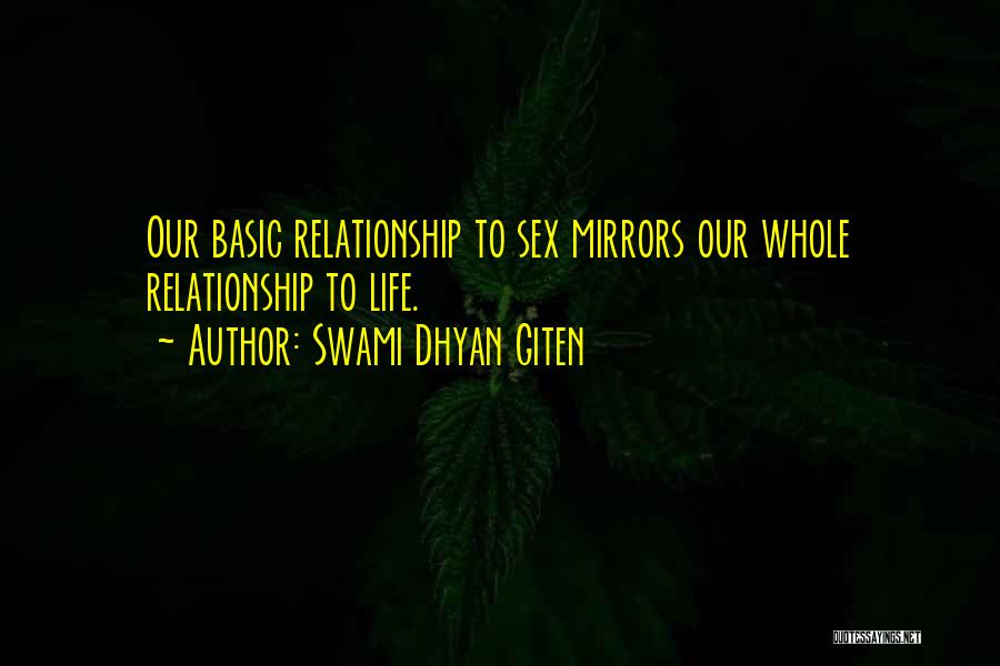 Relationships Mirrors Quotes By Swami Dhyan Giten