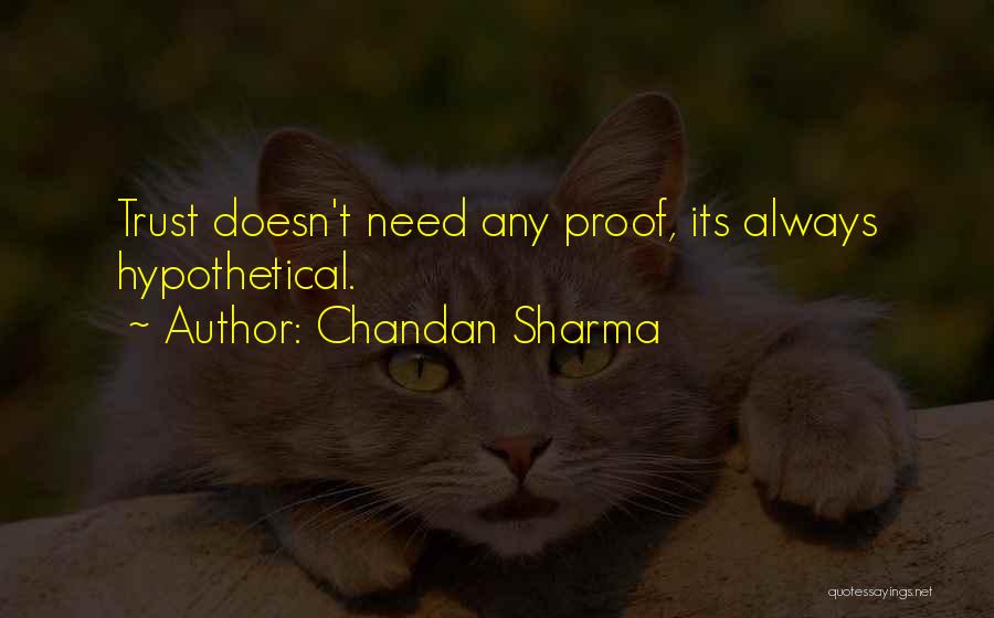 Relationships Need Trust Quotes By Chandan Sharma