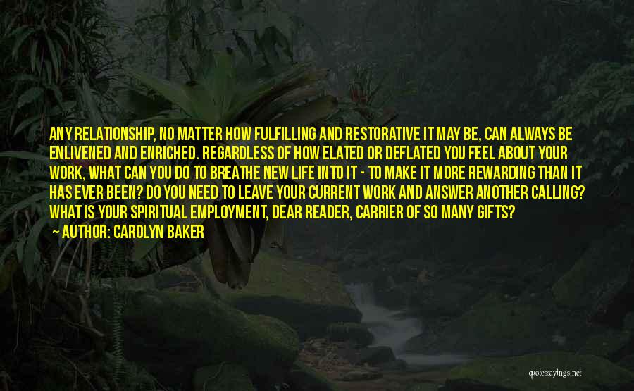 Relationships Need Work Quotes By Carolyn Baker