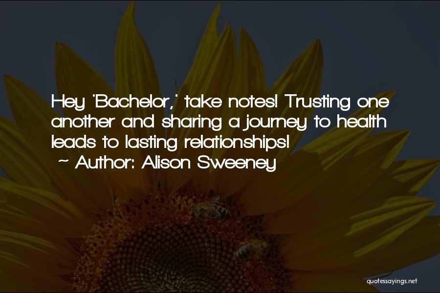 Relationships Not Lasting Quotes By Alison Sweeney