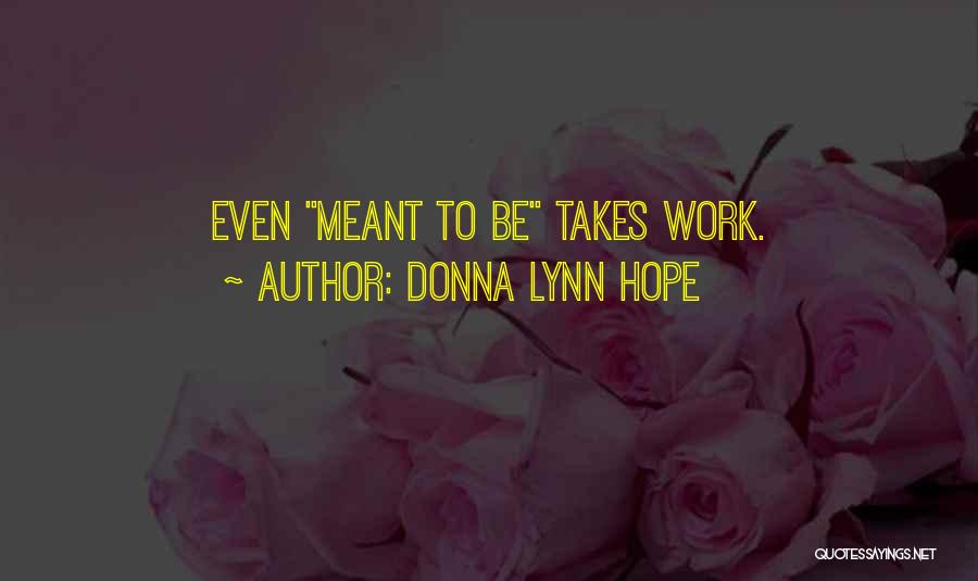 Relationships Not Meant To Be Quotes By Donna Lynn Hope