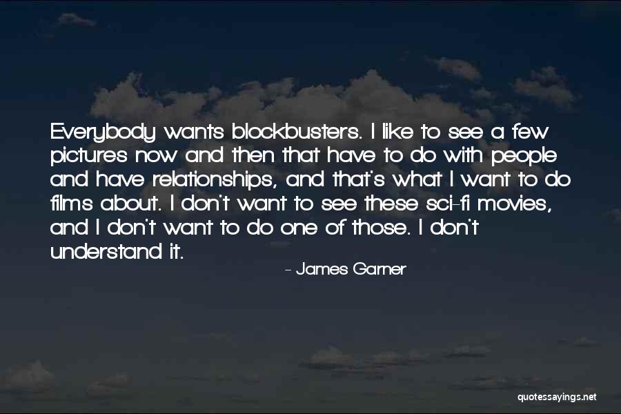 Relationships Now And Then Quotes By James Garner