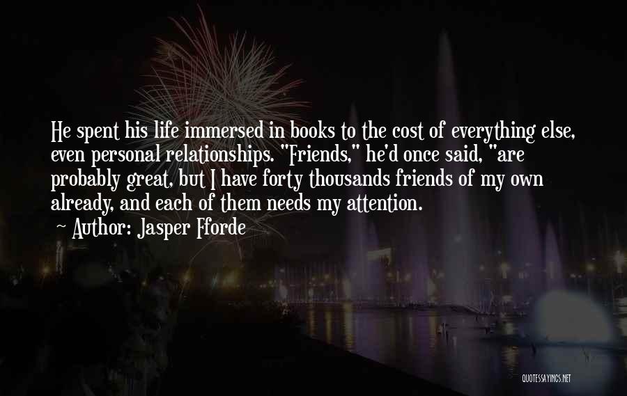 Relationships Over Friends Quotes By Jasper Fforde