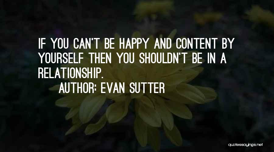 Relationships Problems Quotes By Evan Sutter