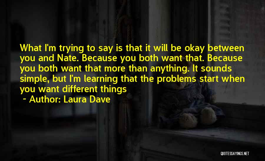 Relationships Problems Quotes By Laura Dave