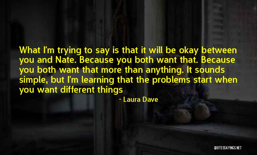 Relationships Problems Quotes By Laura Dave