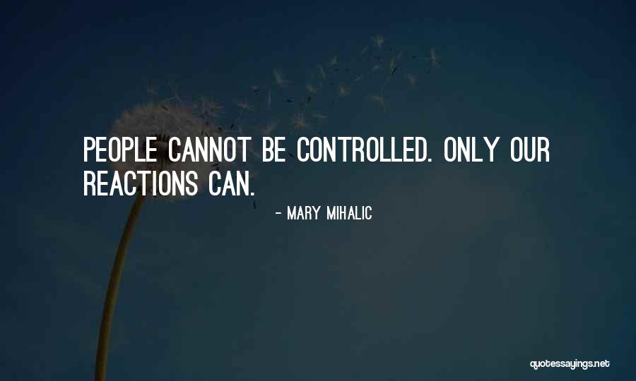 Relationships Problems Quotes By Mary Mihalic