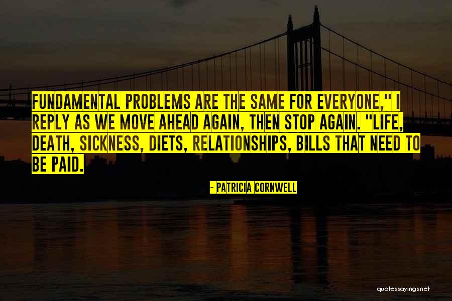 Relationships Problems Quotes By Patricia Cornwell