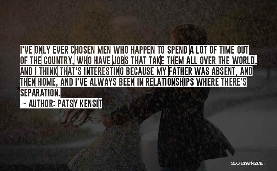 Relationships Take Time Quotes By Patsy Kensit