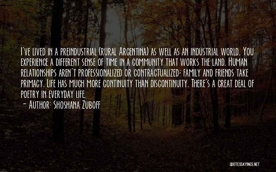 Relationships Take Time Quotes By Shoshana Zuboff