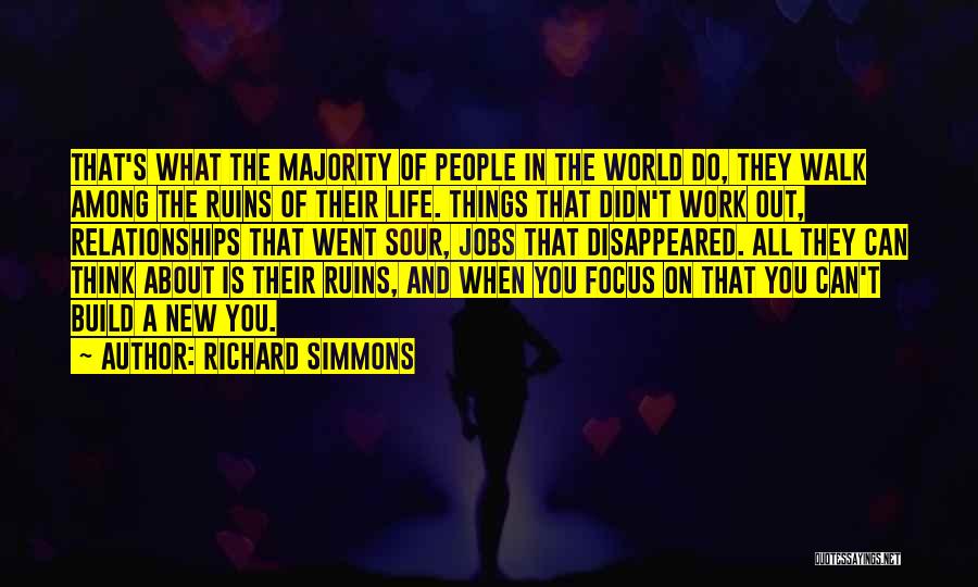 Relationships That Didn Work Out Quotes By Richard Simmons