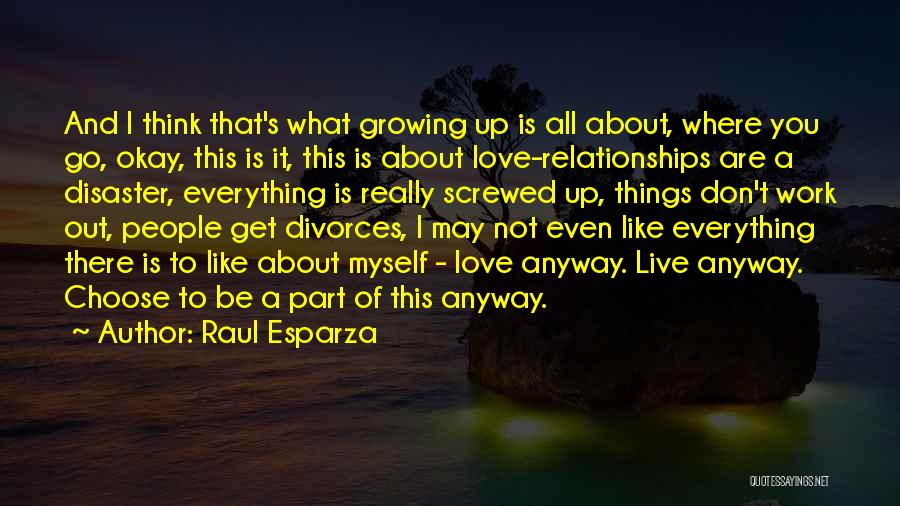 Relationships That Don't Work Quotes By Raul Esparza