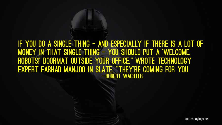 Relationships Therapist Quotes By Robert Wachter Relationships Therapist Quotes By Robert Wachter